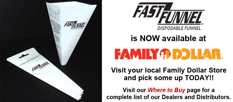 Fast Funnel is available at your local Family Dollar Store!